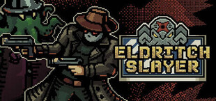 ELDRITCH SLAYER