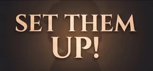SET THEM UP