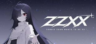 좀비짱은 XX가 되고 싶어 (ZZXX)