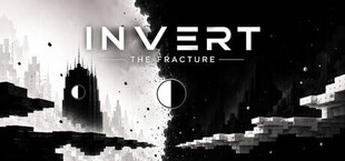 INVERT: The Fracture