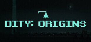 DITY: Origins