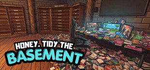 Honey, Tidy the Basement