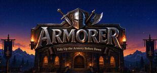 Armorer: Tidy Up the Armory Before Dawn