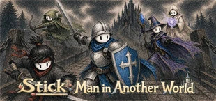 火柴：人在异世 Stick: Man in Another World