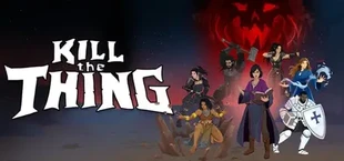 Kill the Thing