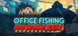 辦公室摸魚：老闆來了就跑 Office Fishing