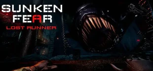 Sunken Fear: Lost Runner