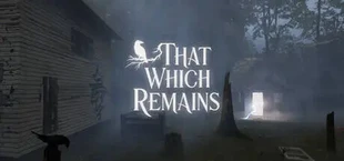 That Which Remains