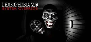 Phobophobia 2.0 – System Override