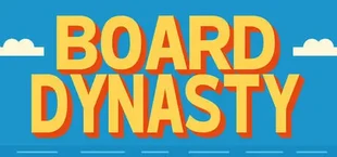 Board Dynasty