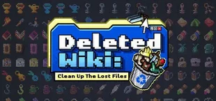 Deleted Wiki: Clean Up the Lost Files