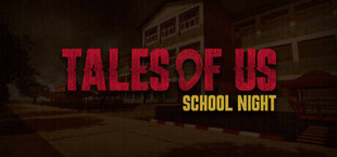 Tales Of Us - School Night