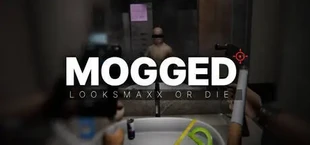 MOGGED: Looksmaxx or Die