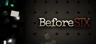Before Six