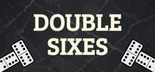 Double Sixes