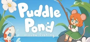 Puddle Pond: Mouse Fishing