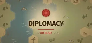 Diplomacy, or Else!