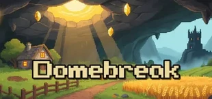 Domebreak