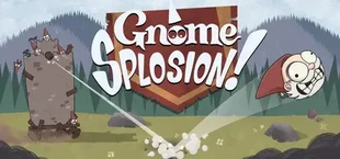 Gnomesplosion!