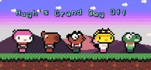 Hugh's Grand Day Off