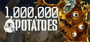 1,000,000 POTATOES