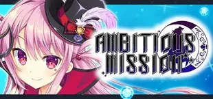 AMBITIOUS MISSION