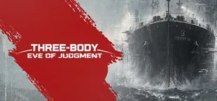 Three-Body: Eve of Judgment
