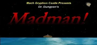 Dr. Dungeon's MADMAN!