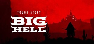 Tough Story: Big Hell