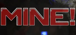 MINE!