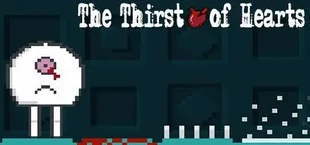 The Thirst of Hearts
