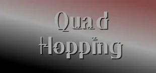 Quad Hopping