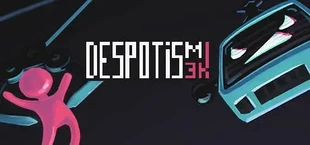 Despotism 3k