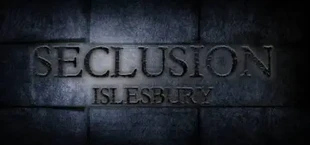 Seclusion: Islesbury