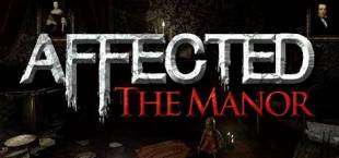 AFFECTED: The Manor - The Complete Edition