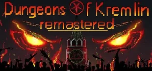 Dungeons Of Kremlin: Remastered