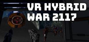 VR Hybrid War 2117 - VR 混合战争 2117