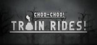 Choo-Choo! The Train Rides!