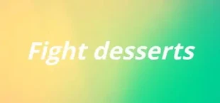 Fight desserts