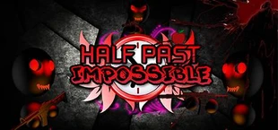 Half Past Impossible