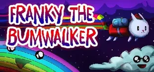 Franky the Bumwalker