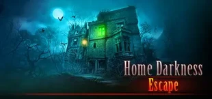 Home Darkness - Escape?