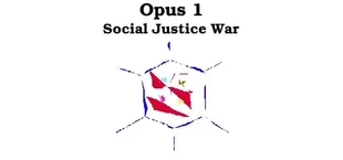 Opus 1 - Social Justice War