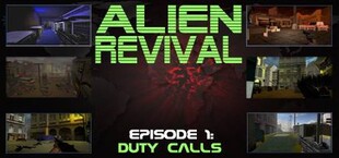 Alien Revival - Episode 1 - Duty Calls