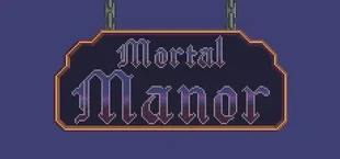 Mortal Manor