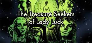 The Treasure Seekers of Lady Luck