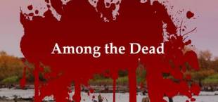 Among the Dead