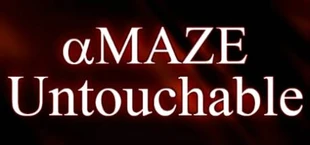 aMAZE Untouchable