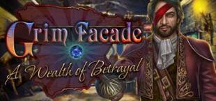 Grim Facade: A Wealth of Betrayal Collector's Edition