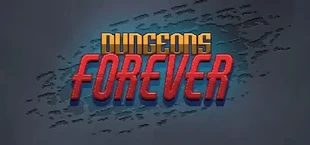 Dungeons Forever